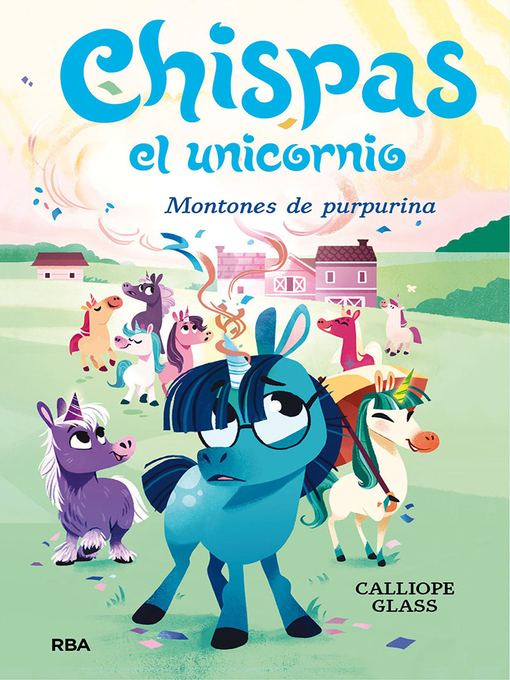 Title details for Chispas el unicornio 2--Montones de purpurina by Calliope Glass - Wait list